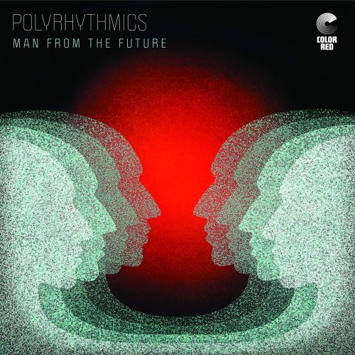 Polyrhythmics - Man From The Future LP