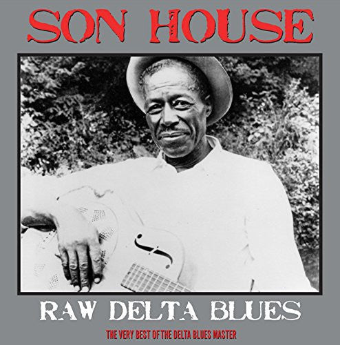 Son House - Raw Delta Blues LP (United Kingdom)