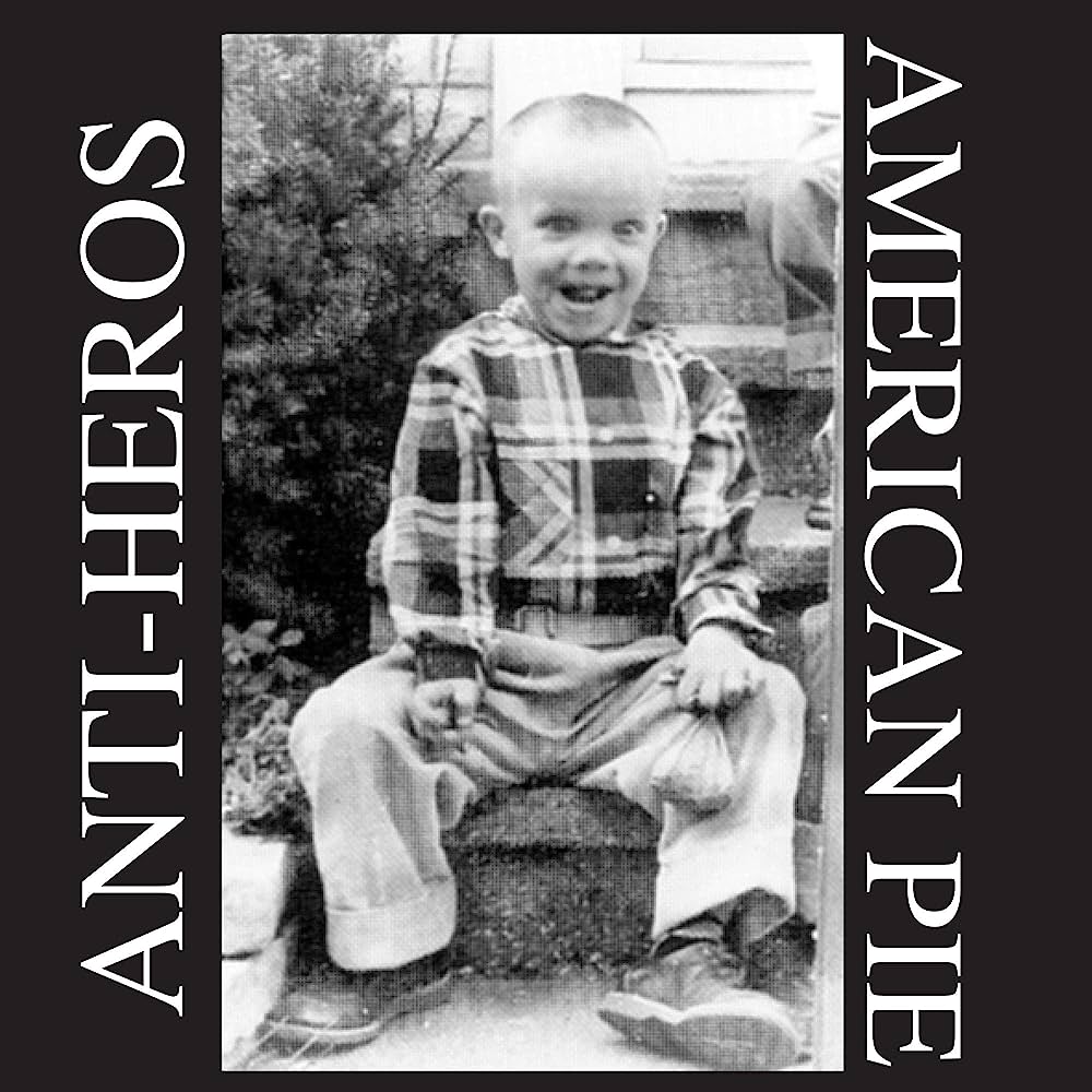 Anti Heros - American Pie LP