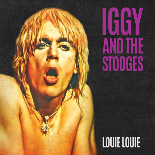 Iggy & The Stooges - Louie Louie 7" (Colored Vinyl, Black, Gold, Splatter)