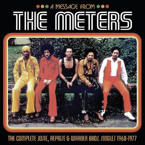 The Meters -  A Message from the Meters The Complete Josie Reprise & Warner Bros. Singles 1968-1977 3LP