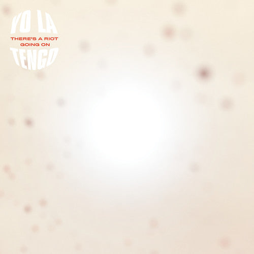 Yo La Tengo - There's A Riot Going On LP