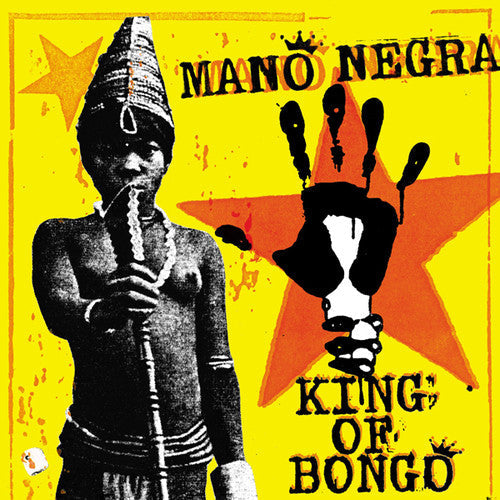 Mano Negra - King Of Bongo LP (30th Anniversary, Bonus CD)