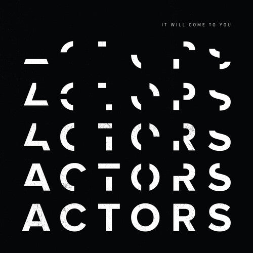Actors - It Will Come To You LP