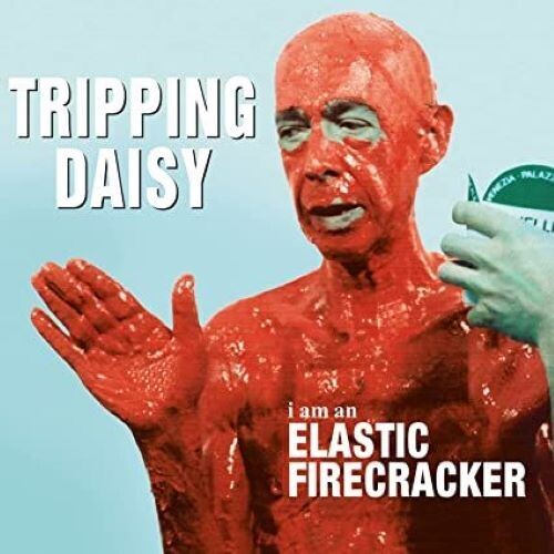 Tripping Daisy - I Am Elastic Firecracker LP (Music On Vinyl, 180g, Reissue, Audiophile, EU Pressing)
