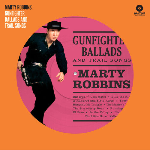 Marty Robbins - Gunfighter Ballads & Trail Songs LP (180 Gram Vinyl, Pink Picture Disc Vinyl, Bonus Tracks, Spain)