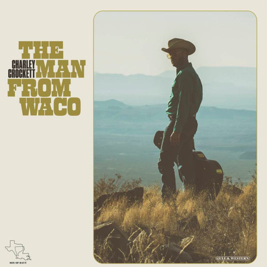 Charley Crockett - The Man From Waco LP (180g, Indie Exclusive Artwork)