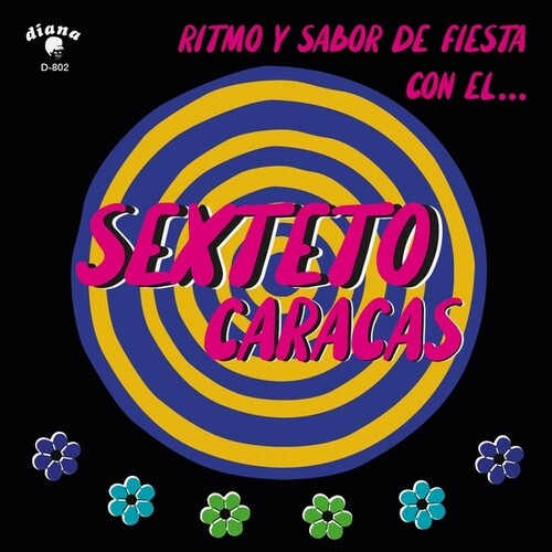 Sexteto Caracas - Ritmo Y Sabor De Fiesta Con El LP