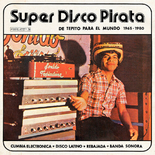 V/A - Super Disco Pirata - De Tepito Para El Mundo 1965-1980 2LP (140 Gram Vinyl, Booklet, Gatefold LP Jacket)