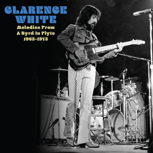 Clarence White - Melodies From A Byrd In Flyte: 1963-1973 LP (RSD Exclusive, Clear White Vinyl)