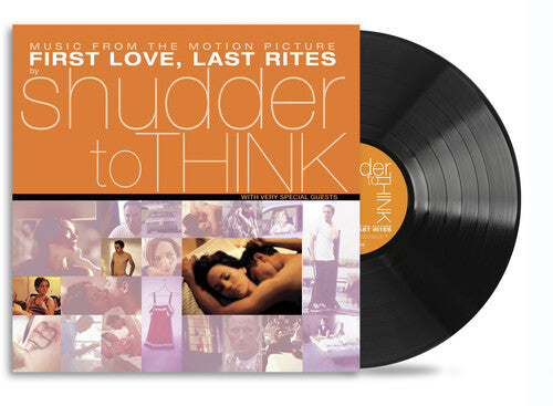 Shudder to Think - First Love Last Rites LP (Soundtrack) (RSD Exclusive, 140 Gram Vinyl)