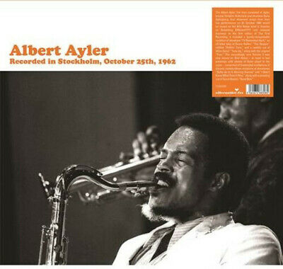 Albert Ayler - Recorded In Stockholm October 25th, 1962 LP