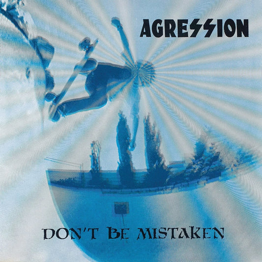 Agression - Don't Be Mistaken LP