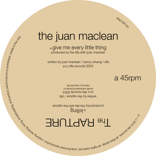 The Juan Maclean & The Rapture - Give Me Every Little Thing b/w Killing 12''