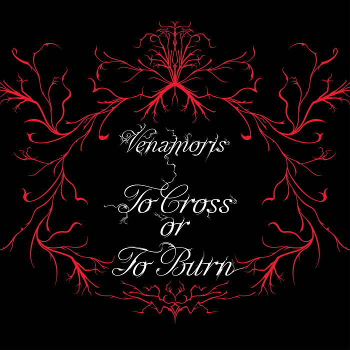 Venamoris - To Cross or To Burn LP (Limited Clear Red Vinyl)