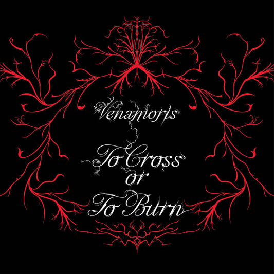 Venamoris - To Cross or To Burn LP (Limited Clear Red Vinyl)