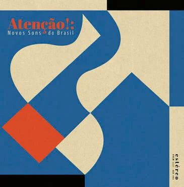 V/A – Atenção!: Novos Sons do Brasil LP (RSD Exclusive, Red Vinyl)