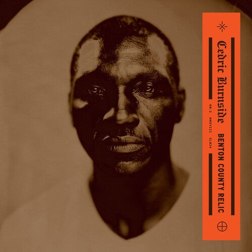 Cedric Burnside - Benton County Relic LP