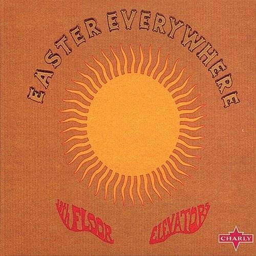 13th Floor Elevators - Easter Everywhere LP (180g)