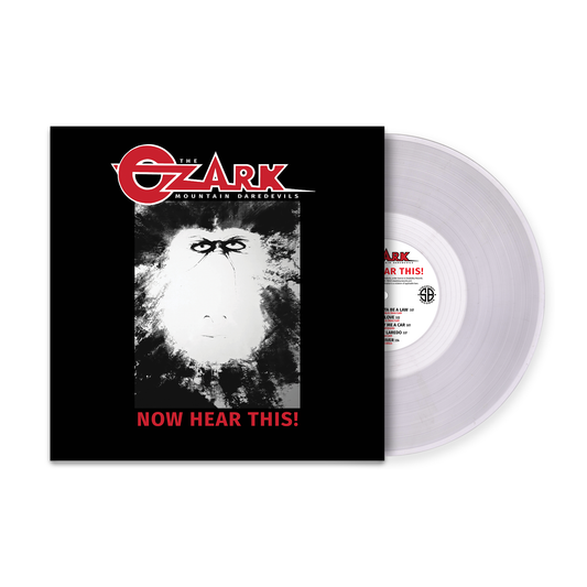 The Ozark Mountain Daredevils - Now Hear This! LP (Indie Exclusive, Clear Colored Vinyl)