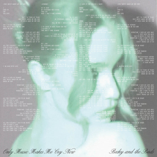 Becky and the Birds - Only Music Makes Me Cry Now LP